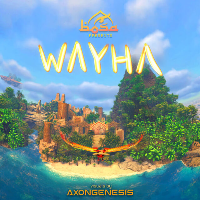 Wayha Immersive Music Video by BOSA and Axon Genesis